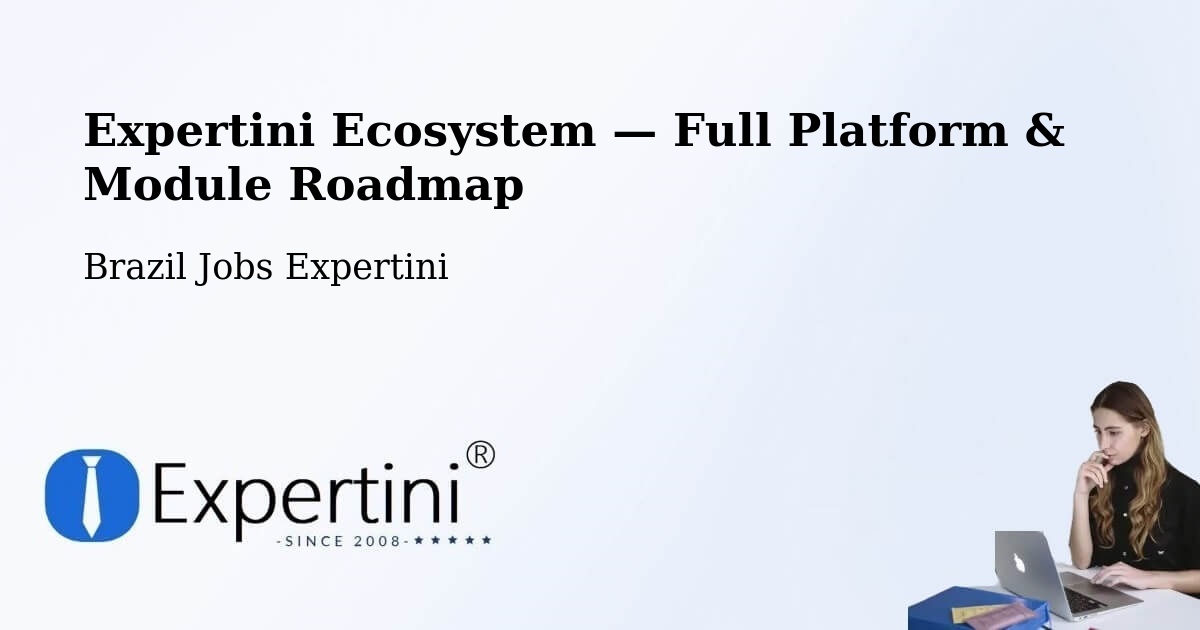 Expertini Ecosystem — Full Platform & Module Roadmap – Arauá