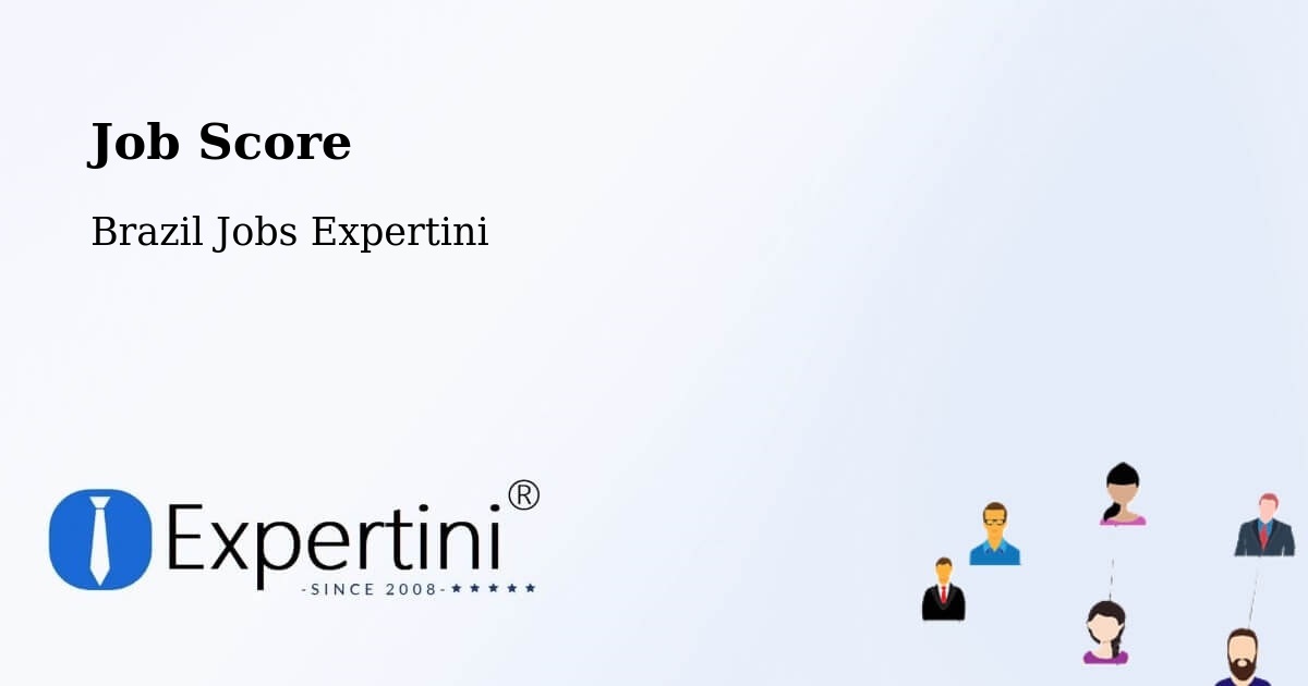 Job Score & Job Description Score Tool – Arauá - Brazil Jobs Expertini